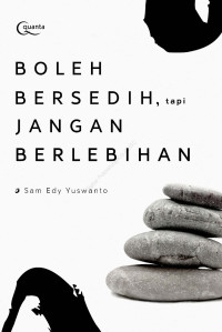 BOLEH BERSEDIH, tapi JANGAN BERLEBIHAN
