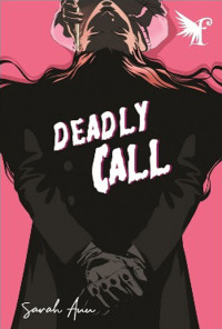 DEADLY CALL