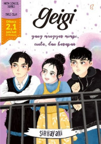 Geigi : yang mengejar mimpi, cinta dan harapan