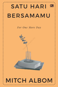 SATU HARI BERSAMAMU : For One More Day