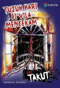 Tujuh Hari Di Vila Mencekam